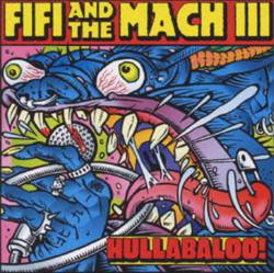 Fifi And The Mach III : Hullabaloo!
